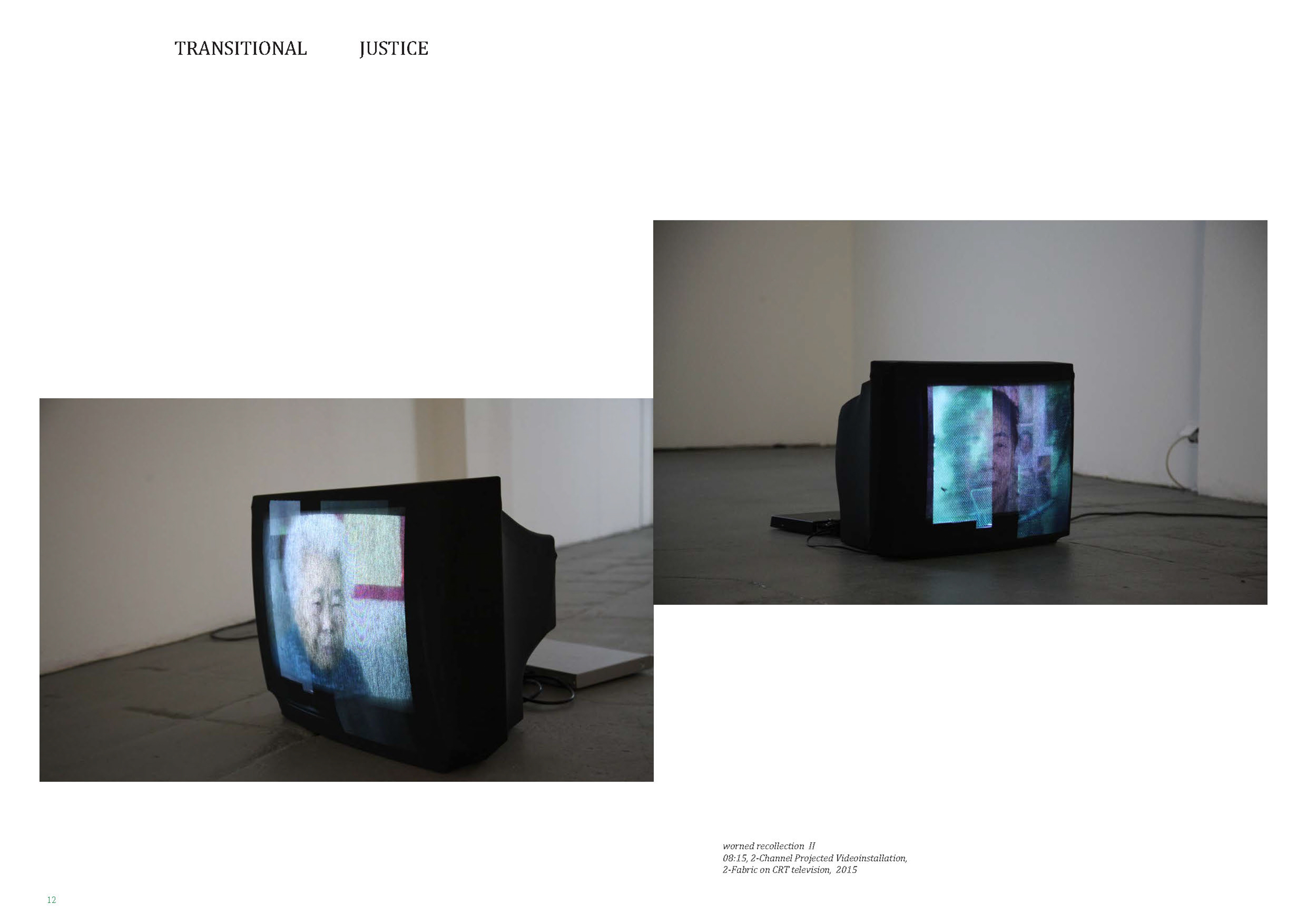 입은 기억, 2채널 비디오 설치ㆍ7분 20초(반복)ㆍHDVㆍ사운드, 가변크기, 2016